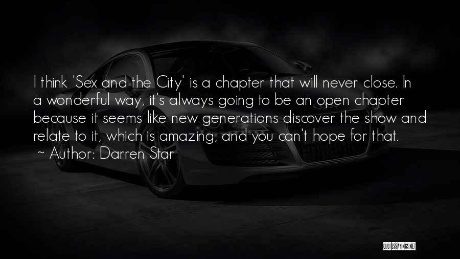 Close This Chapter Quotes By Darren Star