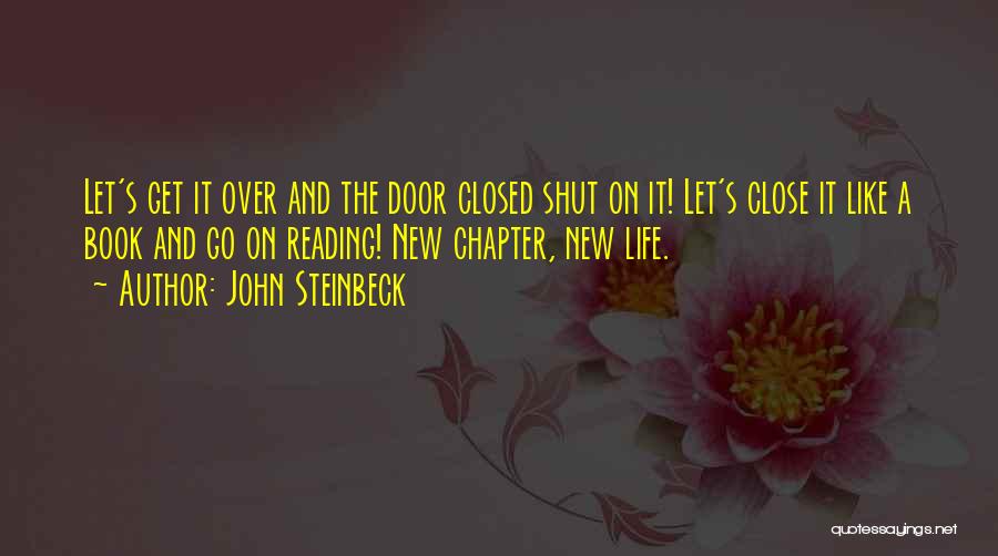 Close This Chapter Quotes By John Steinbeck