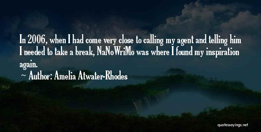 Close To Break Up Quotes By Amelia Atwater-Rhodes