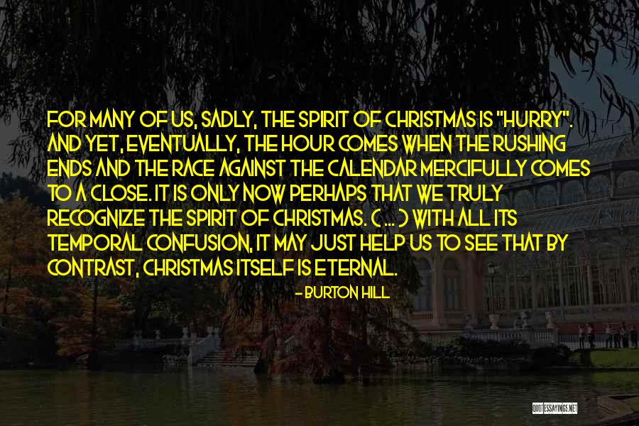 Close To Christmas Quotes By Burton Hill Close To Christmas Quotes By Burton Hill