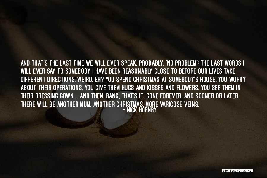 Close To Christmas Quotes By Nick Hornby Close To Christmas Quotes By Nick Hornby