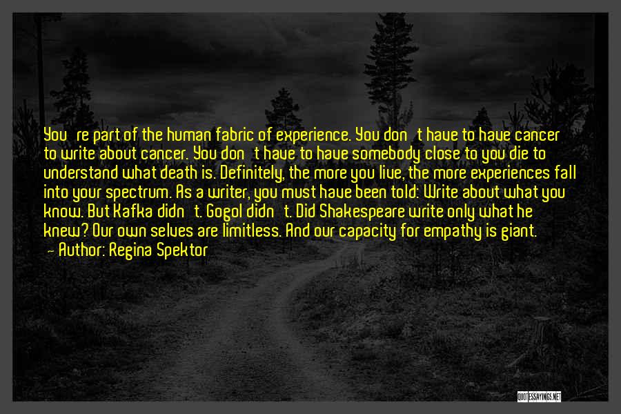 Close To Death Experiences Quotes By Regina Spektor