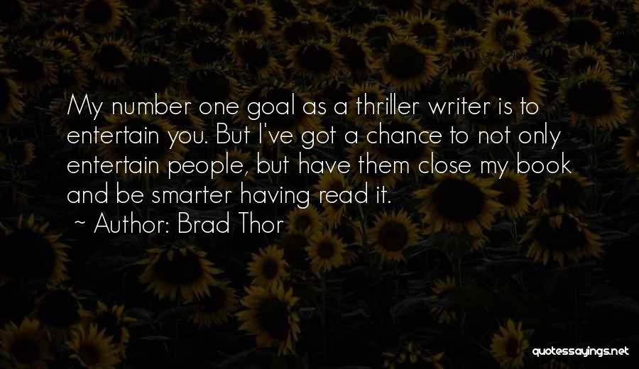 Close To Goal Quotes By Brad Thor