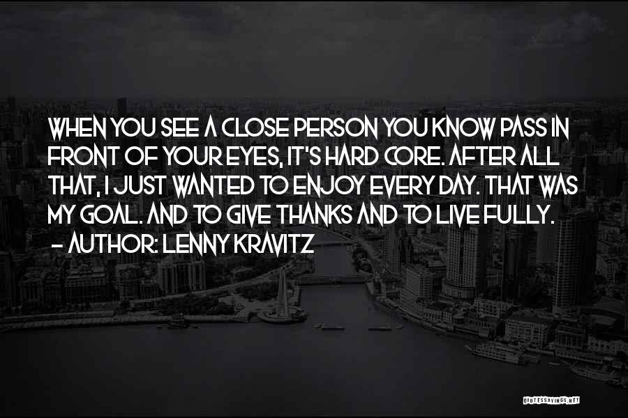 Close To Goal Quotes By Lenny Kravitz