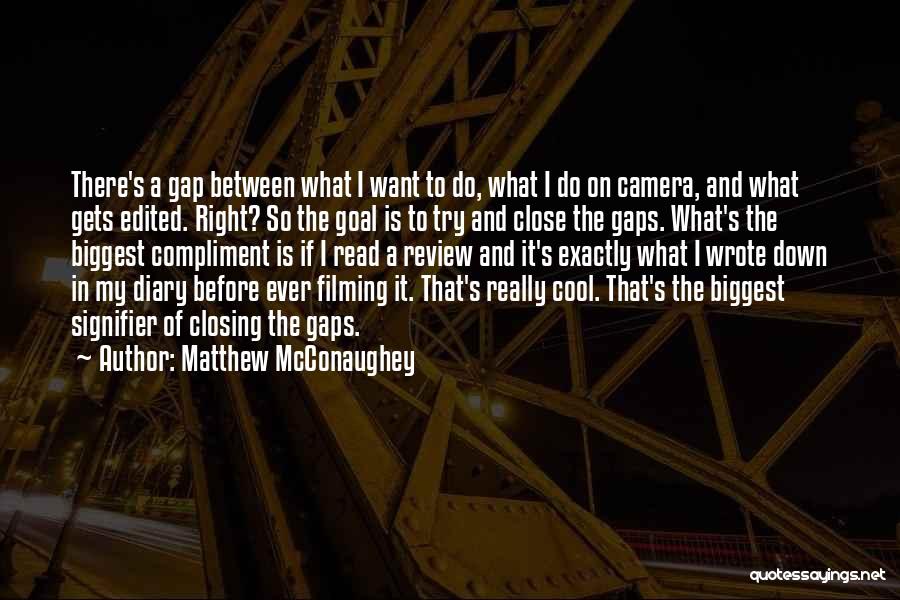 Close To Goal Quotes By Matthew McConaughey