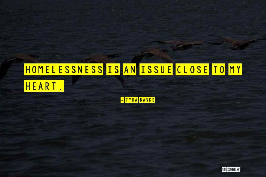 Close To Heart Quotes By Tyra Banks Close To Heart Quotes By Tyra Banks