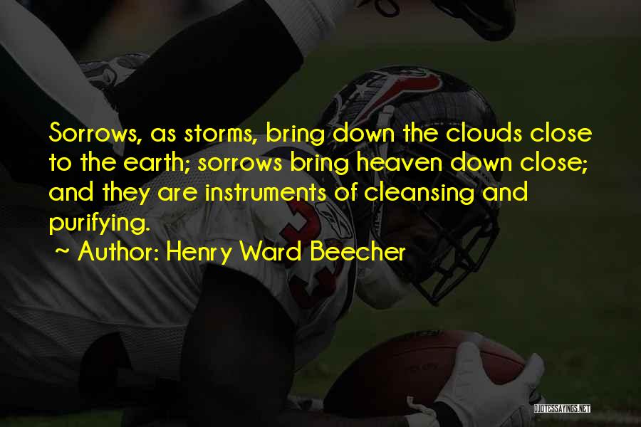 Close To Heaven Quotes By Henry Ward Beecher