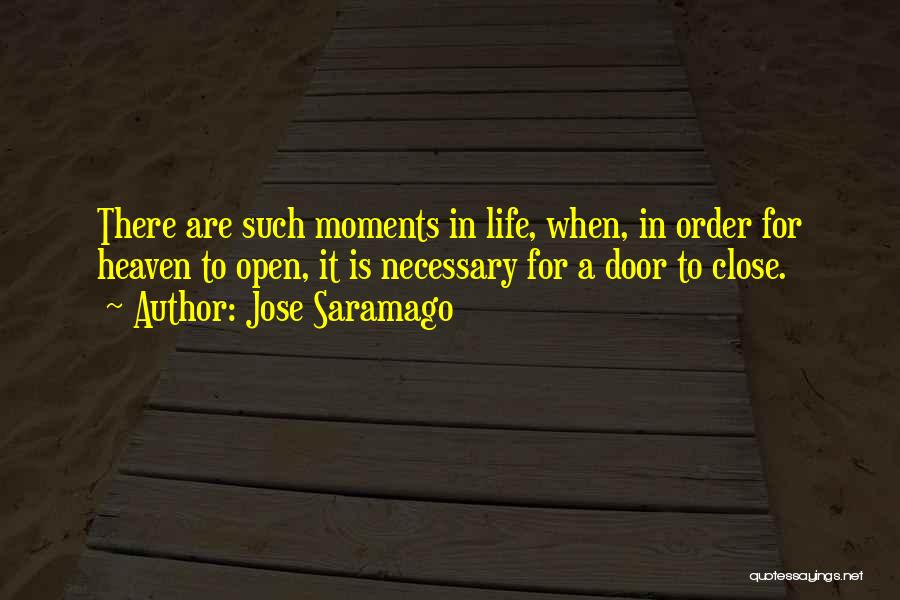 Close To Heaven Quotes By Jose Saramago