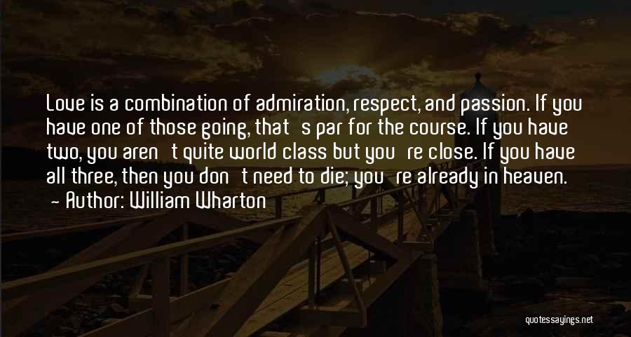 Close To Heaven Quotes By William Wharton