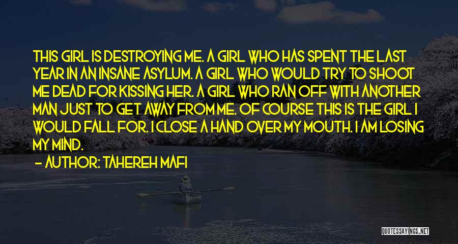 Close To Losing Someone Quotes By Tahereh Mafi