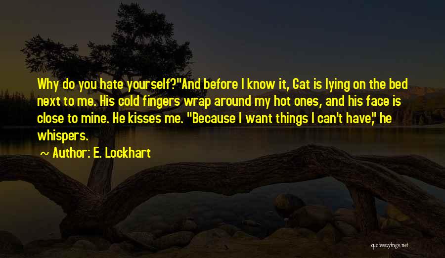 Close To Me Quotes By E. Lockhart