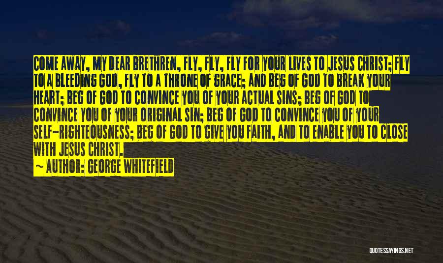 Close To My Heart Quotes By George Whitefield