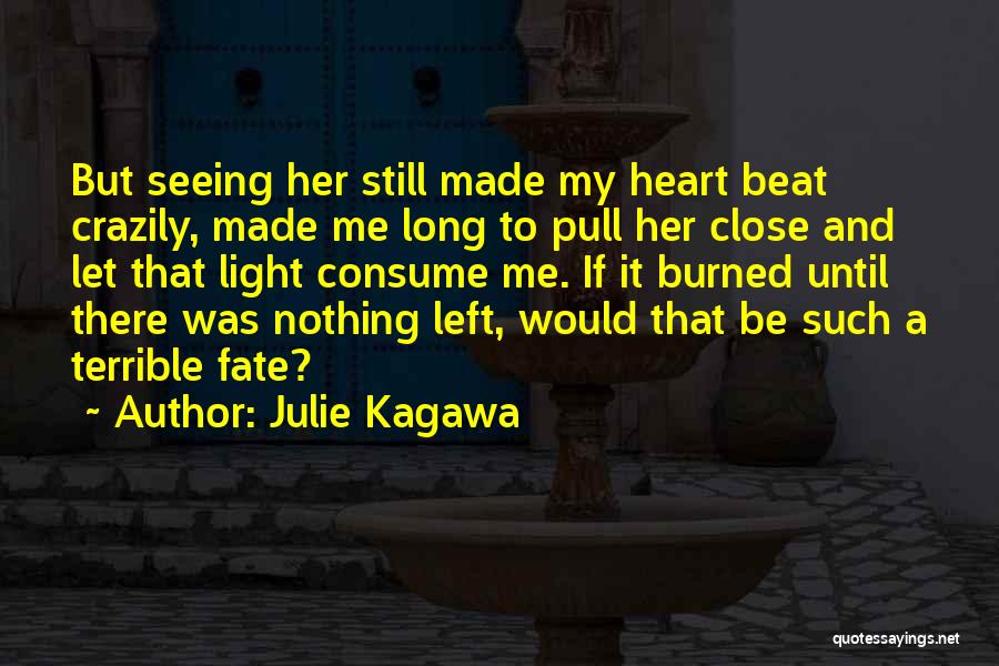 Close To My Heart Quotes By Julie Kagawa