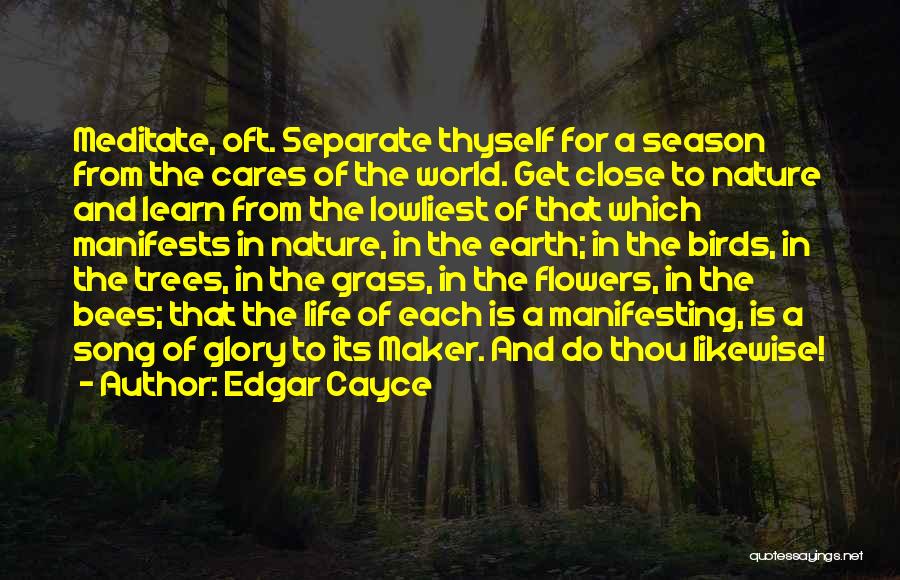 Close To Nature Quotes By Edgar Cayce