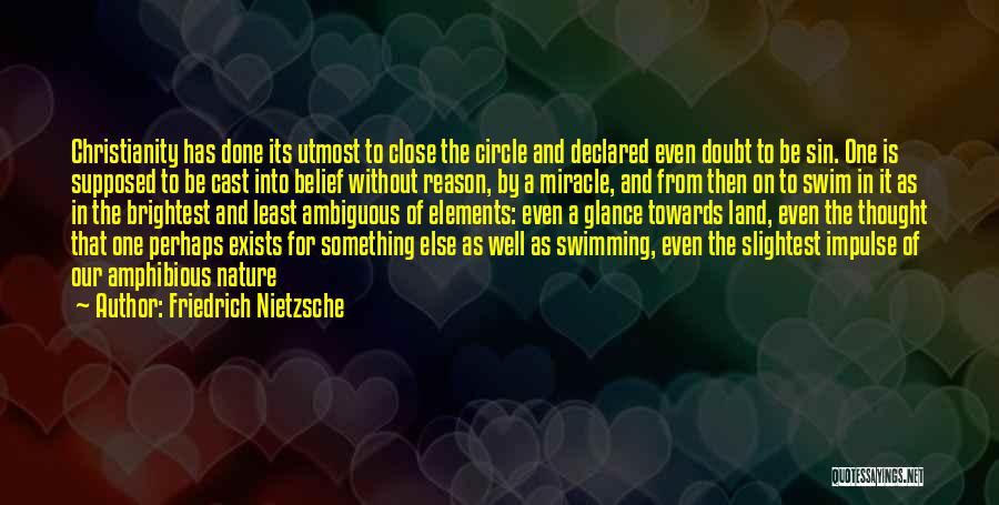 Close To Nature Quotes By Friedrich Nietzsche