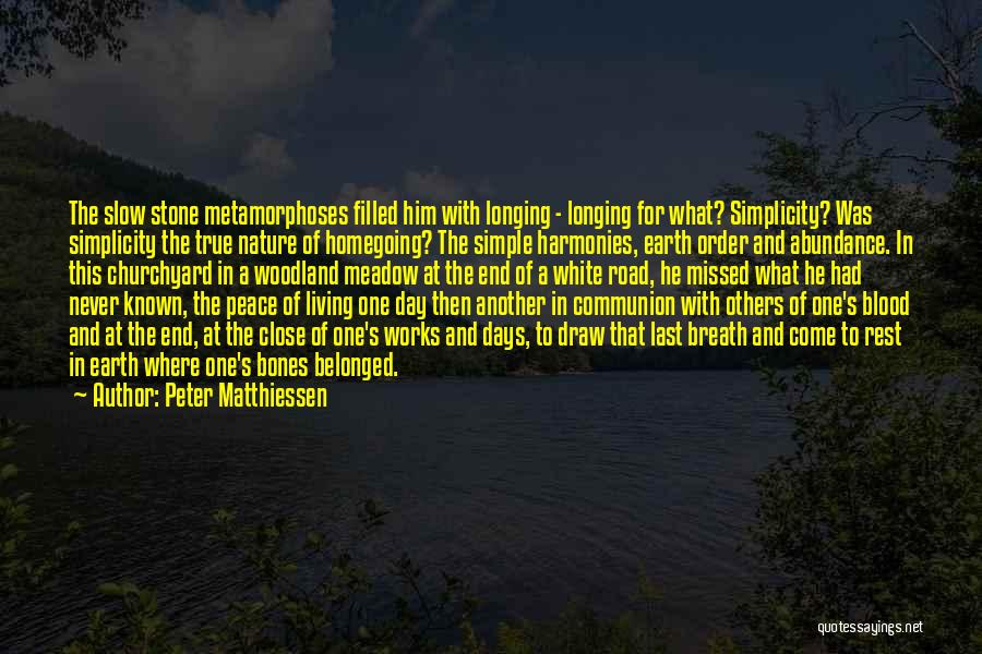 Close To Nature Quotes By Peter Matthiessen