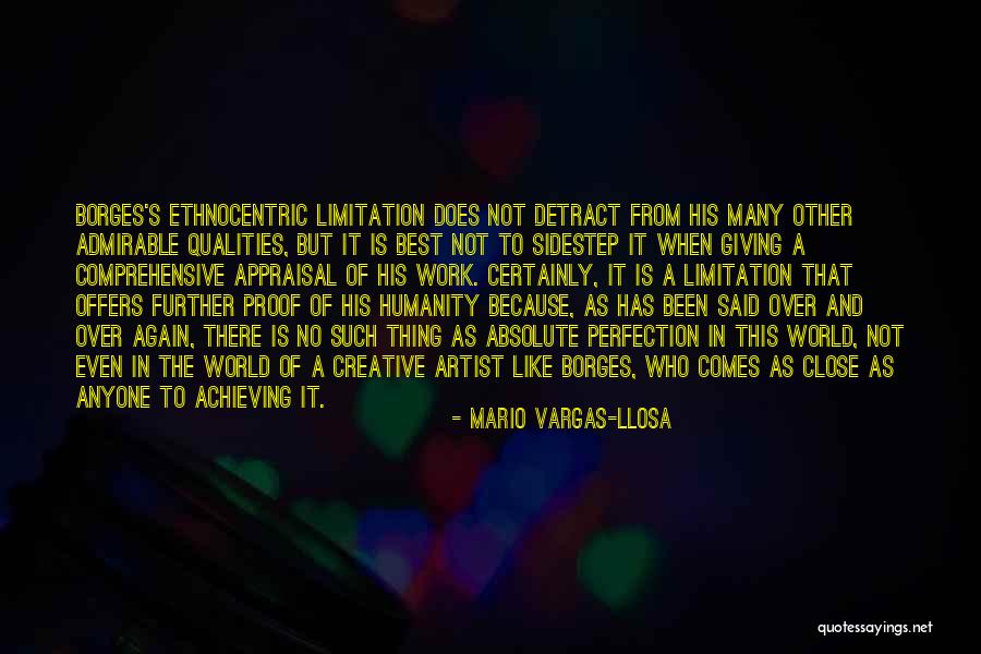 Close To Perfection Quotes By Mario Vargas-Llosa