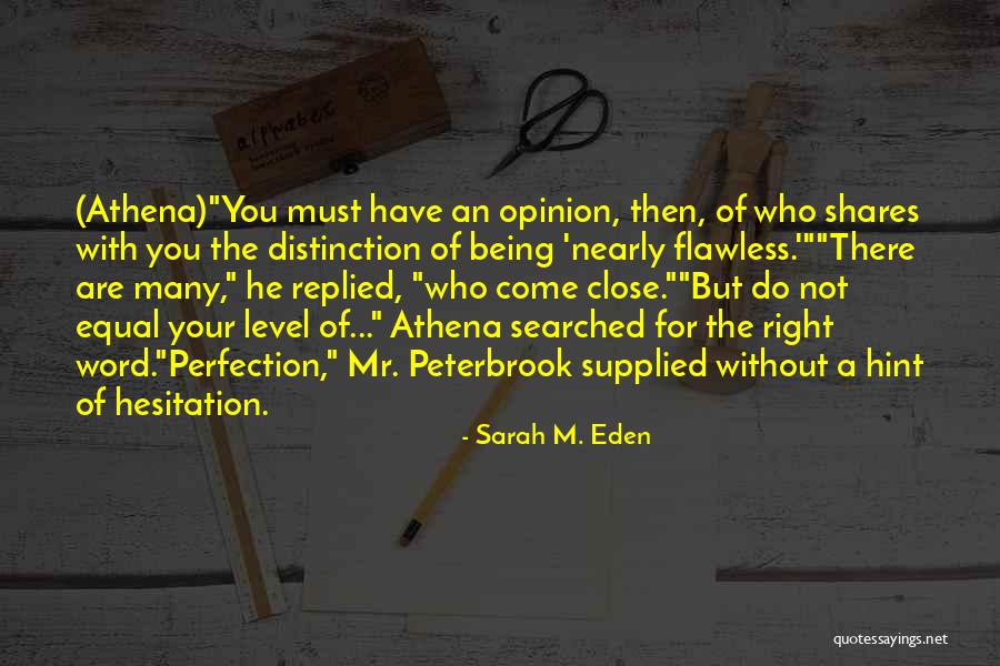 Close To Perfection Quotes By Sarah M. Eden