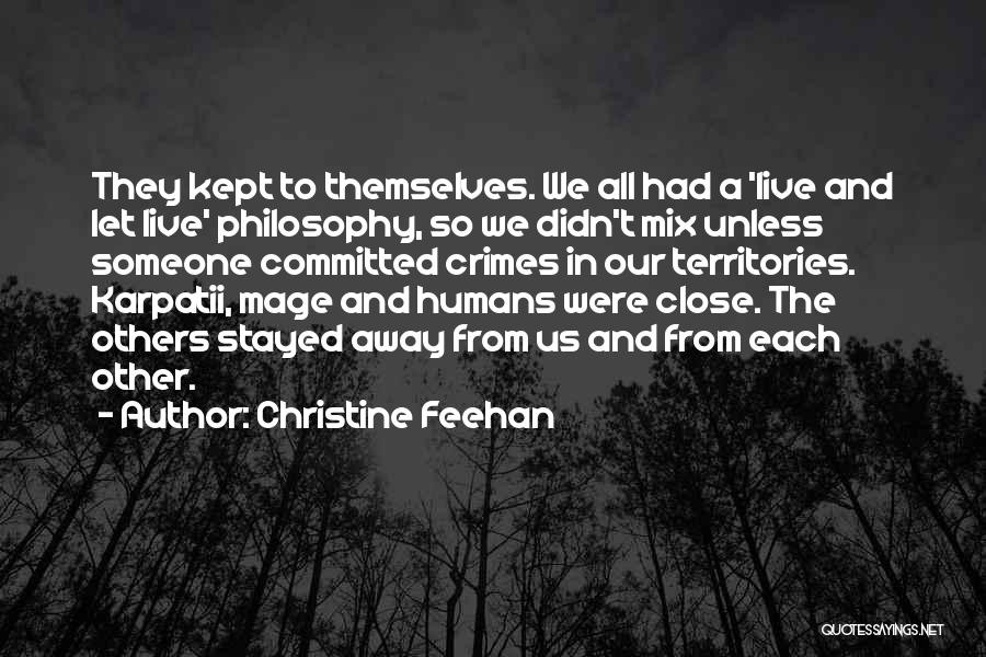 Close To Someone Quotes By Christine Feehan