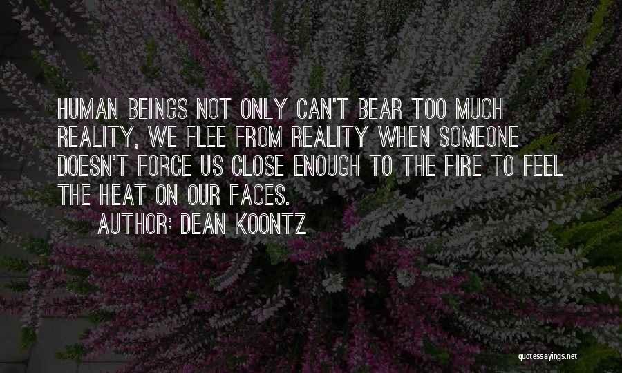 Close To Someone Quotes By Dean Koontz