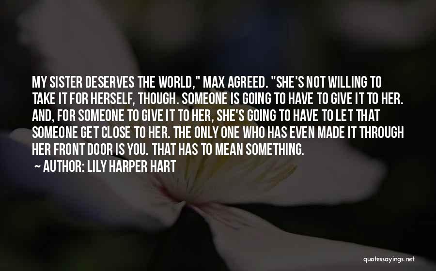 Close To Someone Quotes By Lily Harper Hart