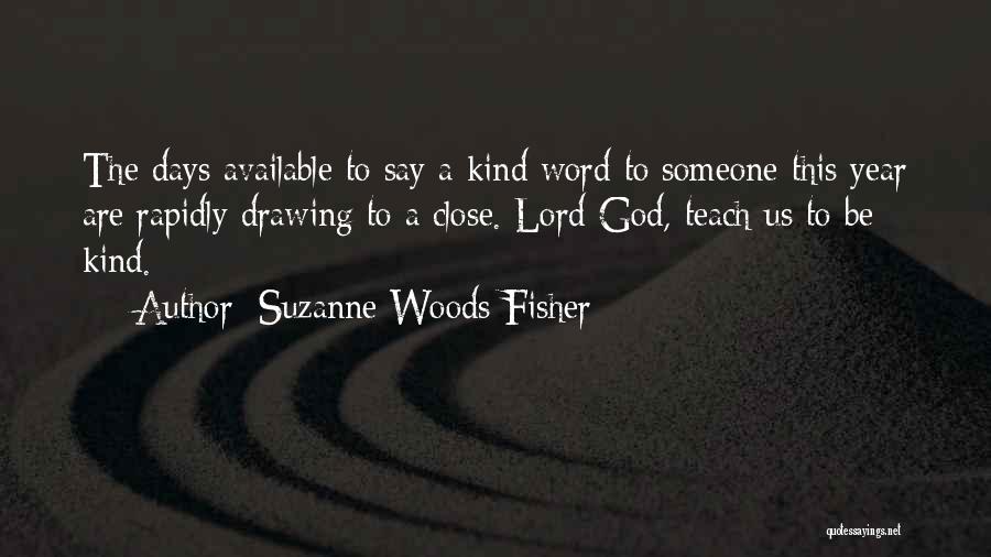 Close To Someone Quotes By Suzanne Woods Fisher