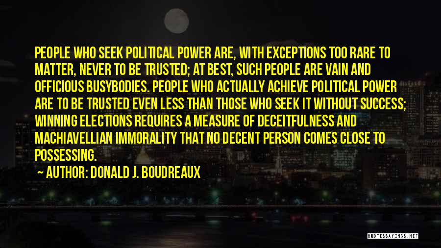 Close To Success Quotes By Donald J. Boudreaux