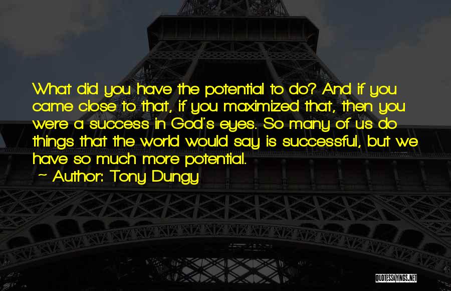 Close To Success Quotes By Tony Dungy