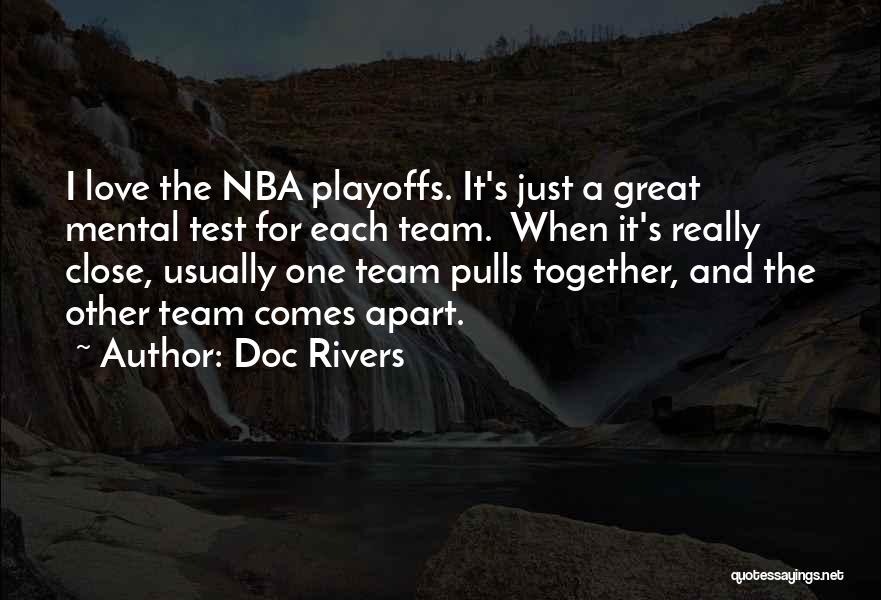 Close Together Or Far Apart Quotes By Doc Rivers