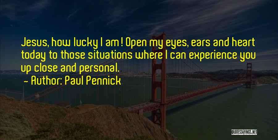 Close Up And Personal Quotes By Paul Pennick