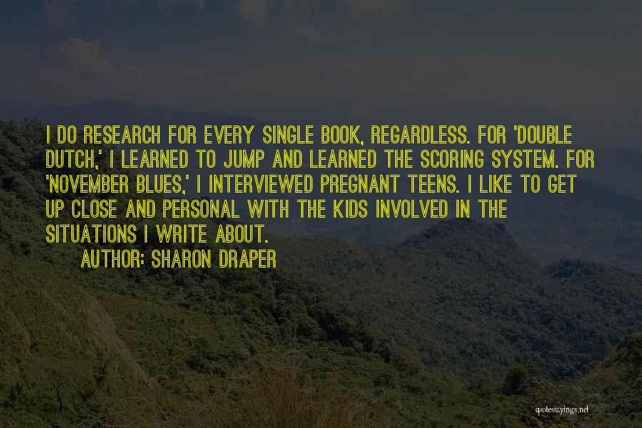 Close Up And Personal Quotes By Sharon Draper