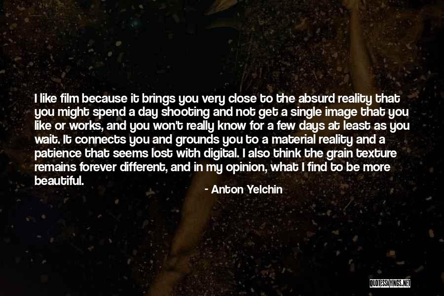 Close Up Image Quotes By Anton Yelchin