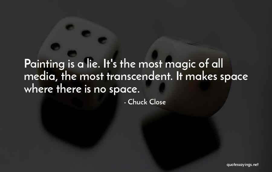 Close Up Magic Quotes By Chuck Close Close Up Magic Quotes By Chuck Close