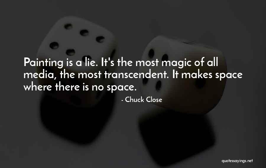 Close Up Magic Quotes By Chuck Close