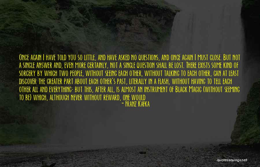 Close Up Magic Quotes By Franz Kafka Close Up Magic Quotes By Franz Kafka