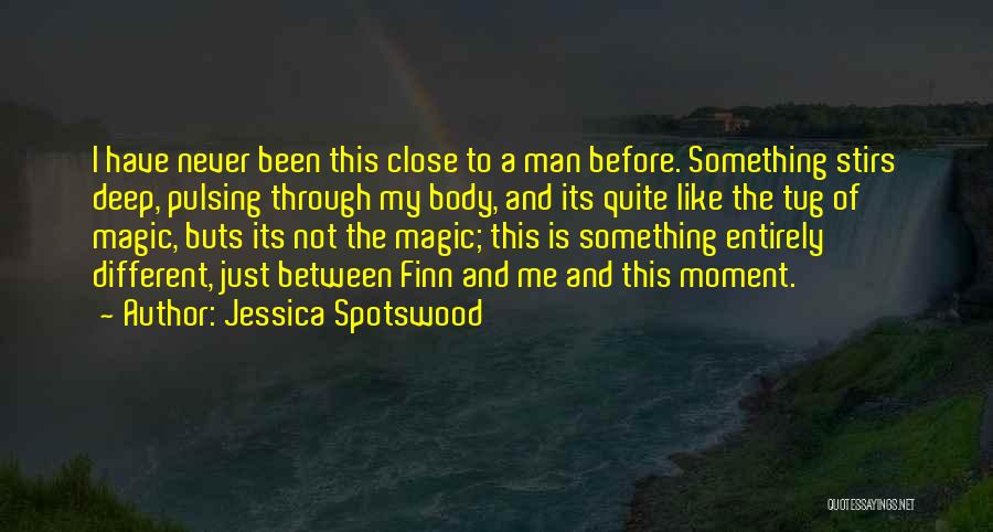 Close Up Magic Quotes By Jessica Spotswood