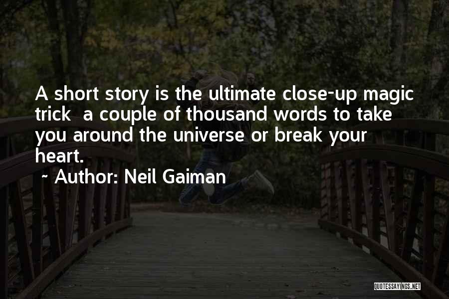 Close Up Magic Quotes By Neil Gaiman