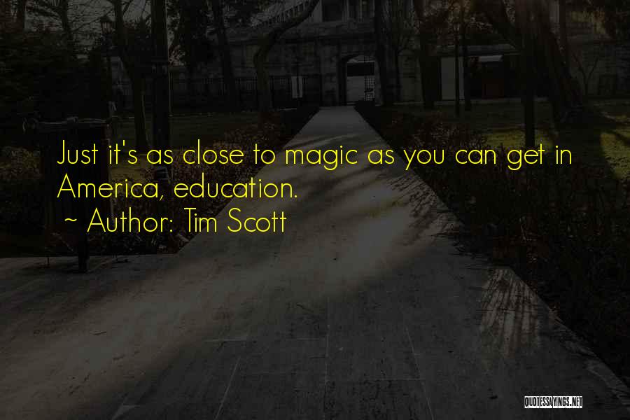 Close Up Magic Quotes By Tim Scott