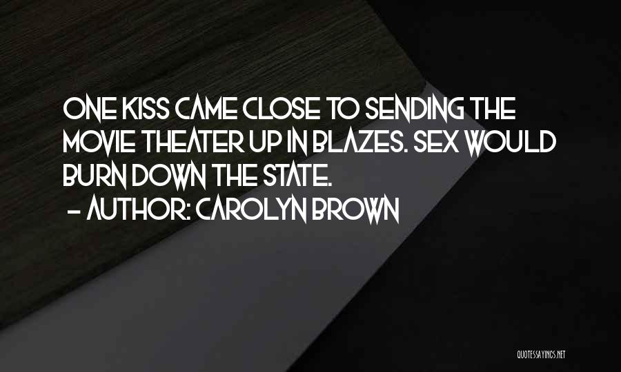 Close Up Movie Quotes By Carolyn Brown