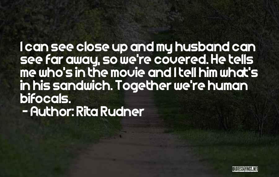 Close Up Movie Quotes By Rita Rudner