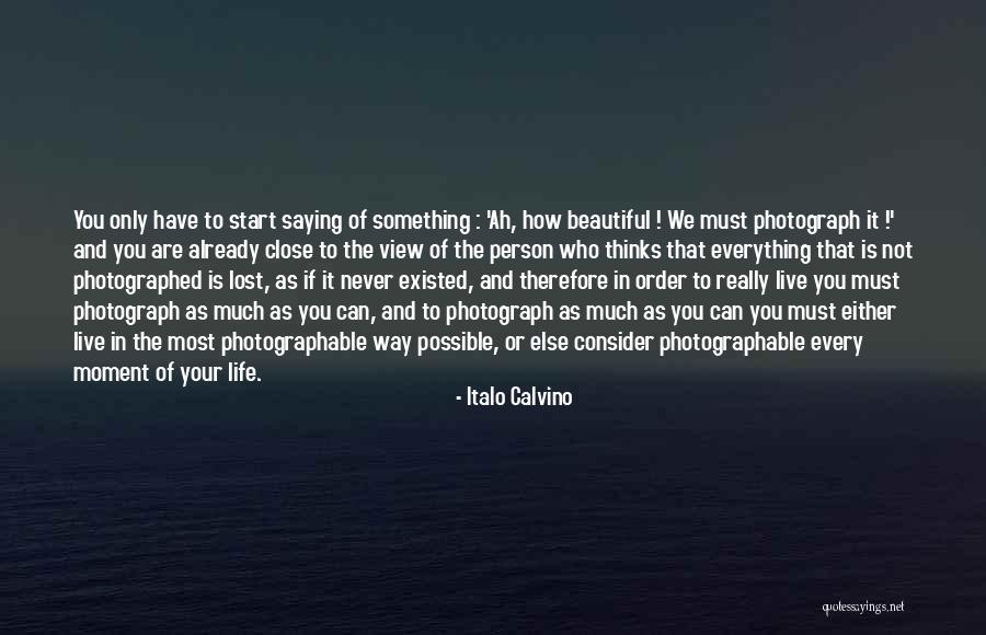 Close Up Photography Quotes By Italo Calvino