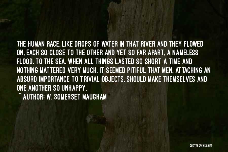 Close Yet So Far Quotes By W. Somerset Maugham