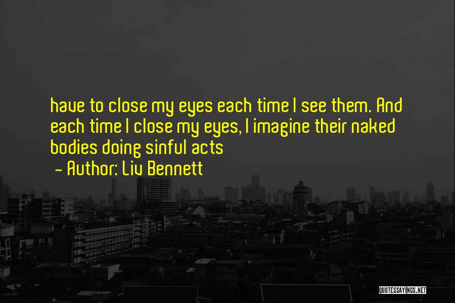 Close Your Eyes And Imagine Quotes By Liv Bennett