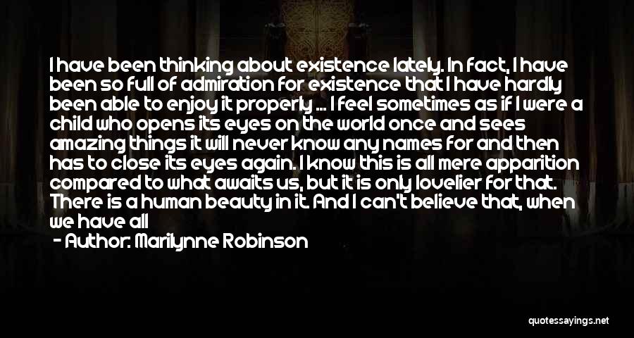 Close Your Eyes And Imagine Quotes By Marilynne Robinson