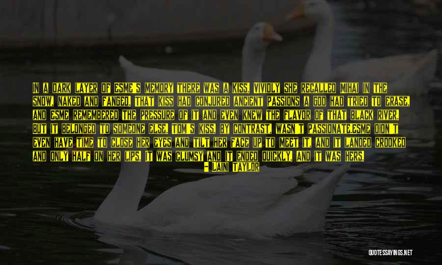 Close Your Eyes And Kiss Me Quotes By Laini Taylor Close Your Eyes And Kiss Me Quotes By Laini Taylor