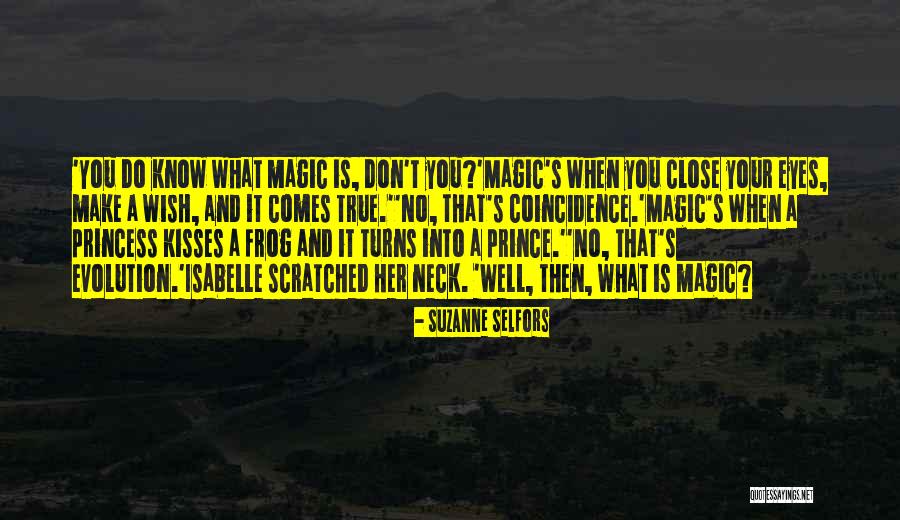 Close Your Eyes And Make A Wish Quotes By Suzanne Selfors