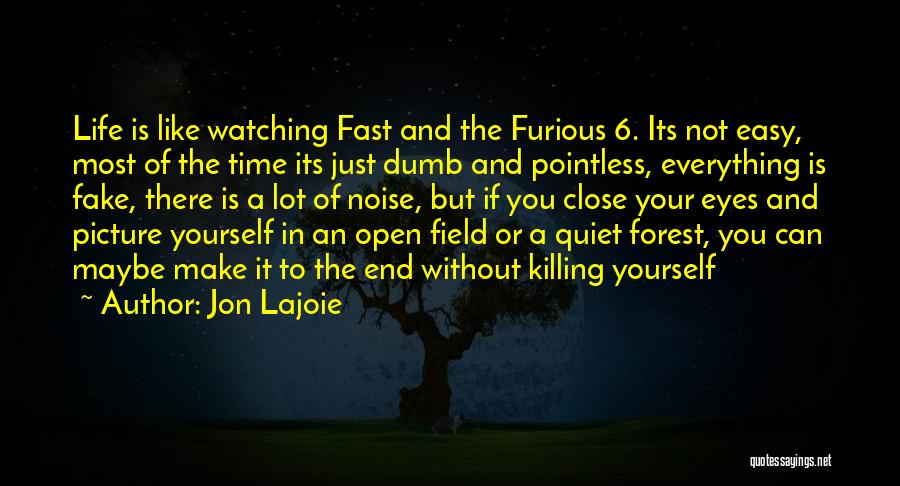 Close Your Eyes And Make Quotes By Jon Lajoie