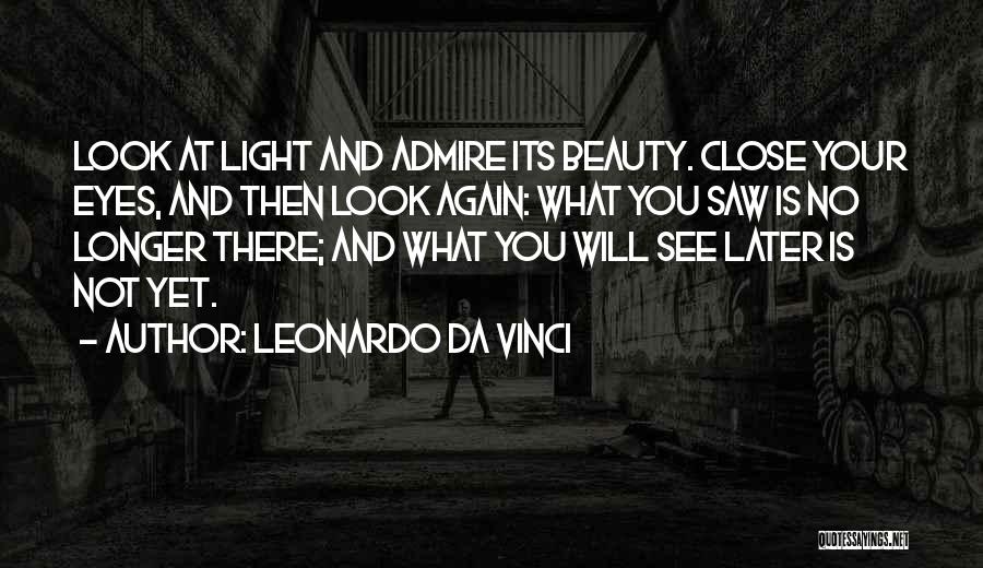 Close Your Eyes And See Quotes By Leonardo Da Vinci