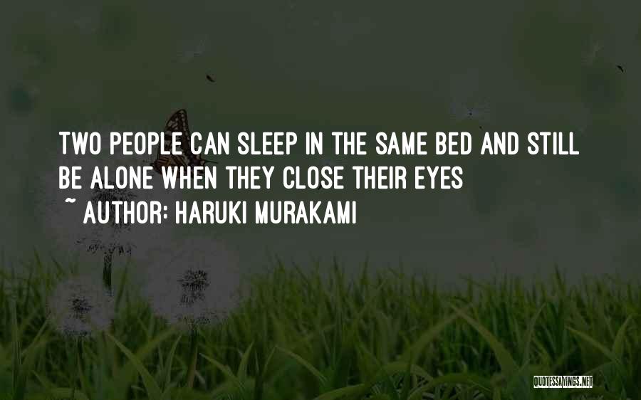 Close Your Eyes And Sleep Quotes By Haruki Murakami
