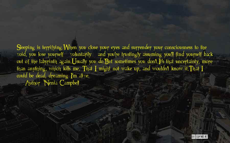 Close Your Eyes And Sleep Quotes By Nenia Campbell